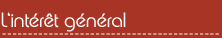 =l'intérêt général